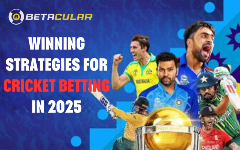 Winning Strategies for Cricket Betting in 2025