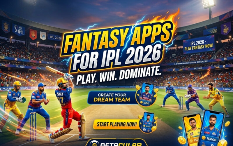 Fantasy apps for IPL 2026 | Betacular
