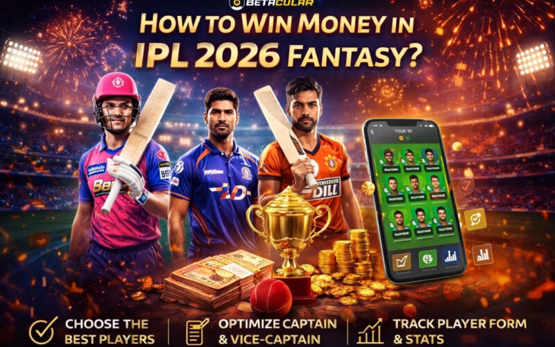 How to Win Money in IPL 2026 Fantasy?
